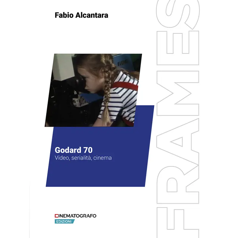 Godard 70. Video, serialità, cinema